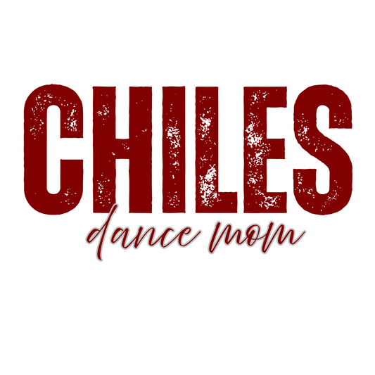 Chiles Distressed - Dance Mom